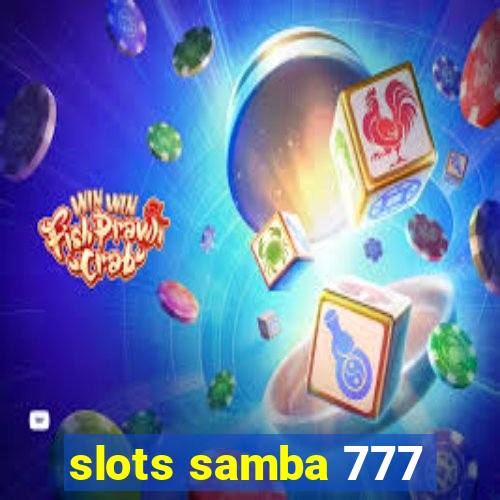 slots samba 777